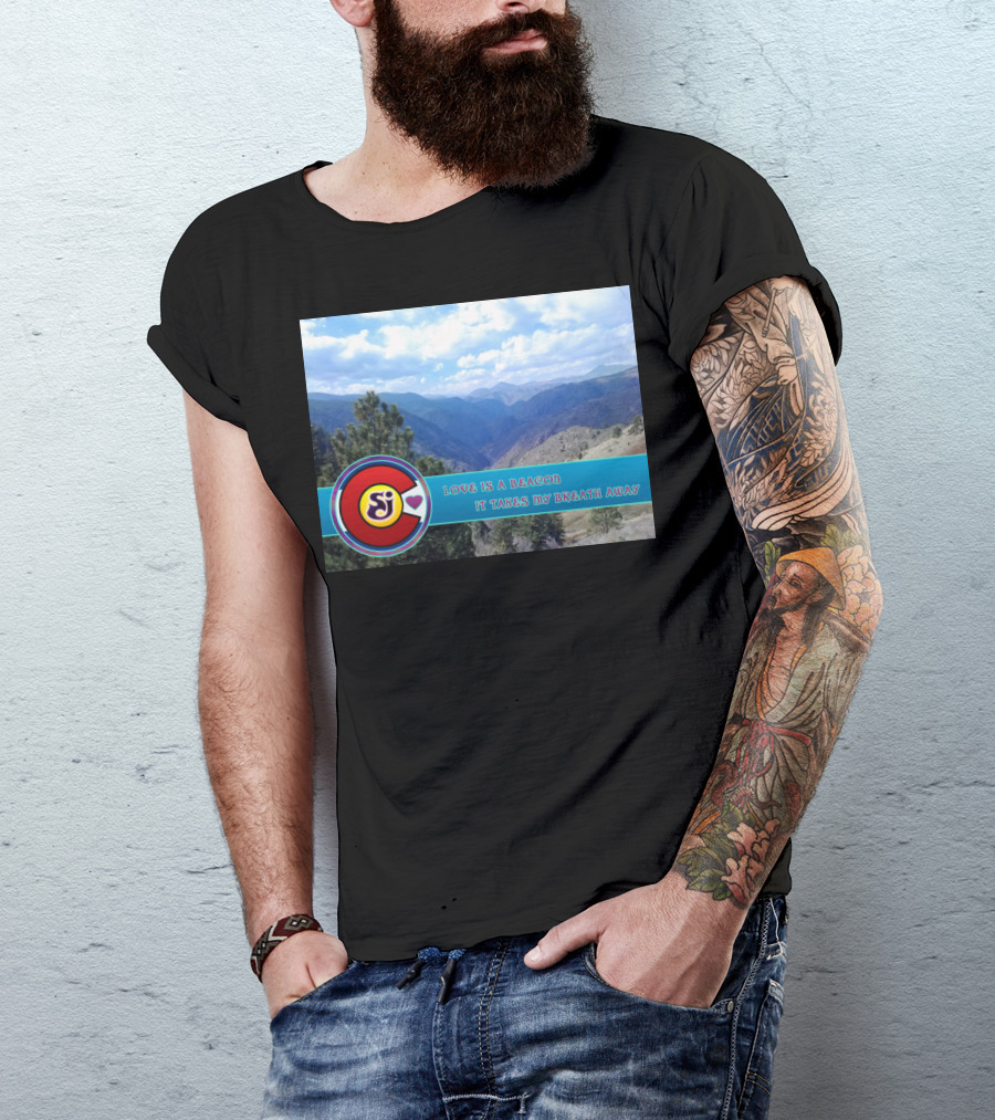 SCI Love Is A Beacon In Beautiful Colorado Mountain View T-Shirt