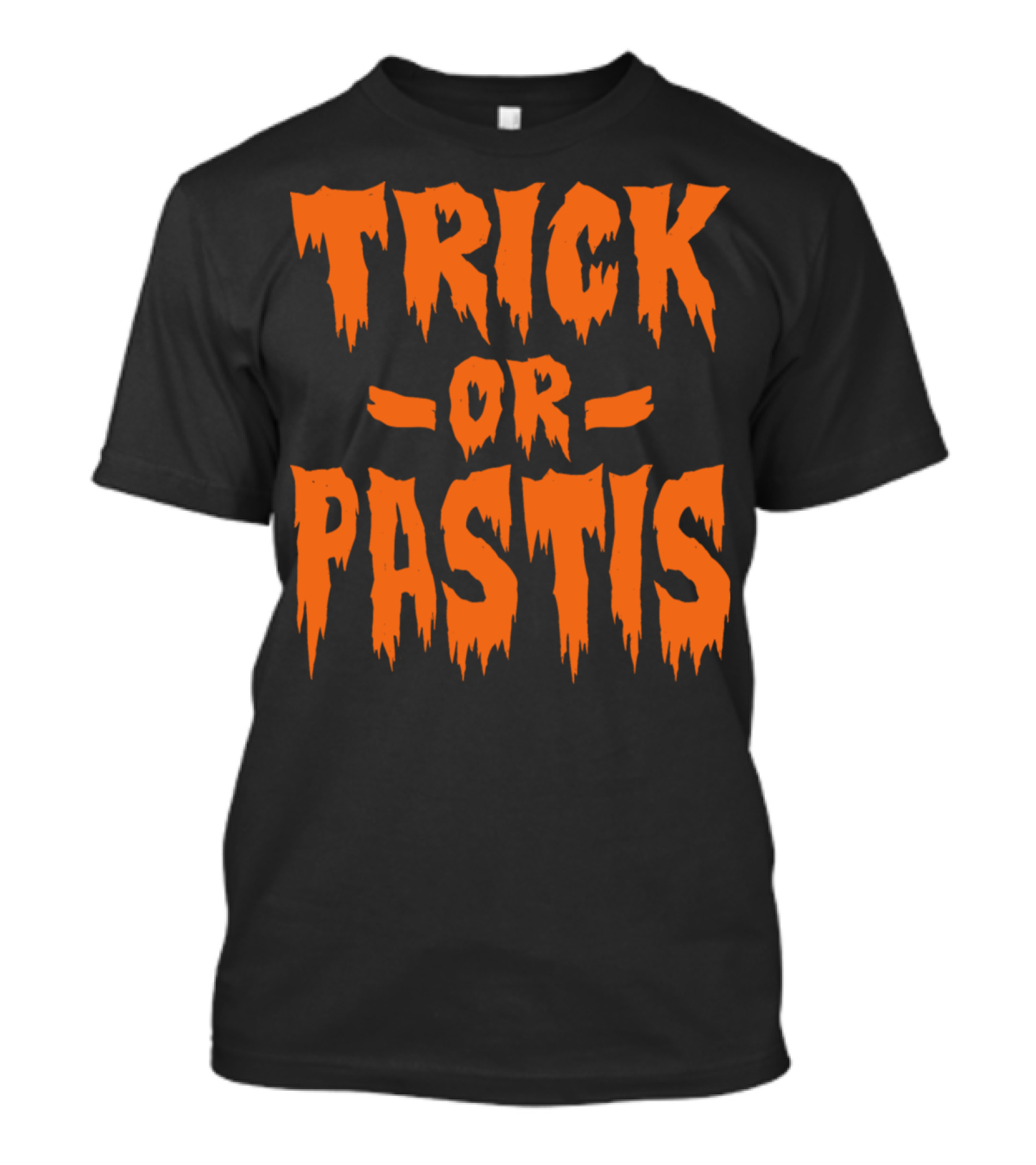 Trick Or Pastis Halloween Phrase In Spooky Orange Text T-Shirt