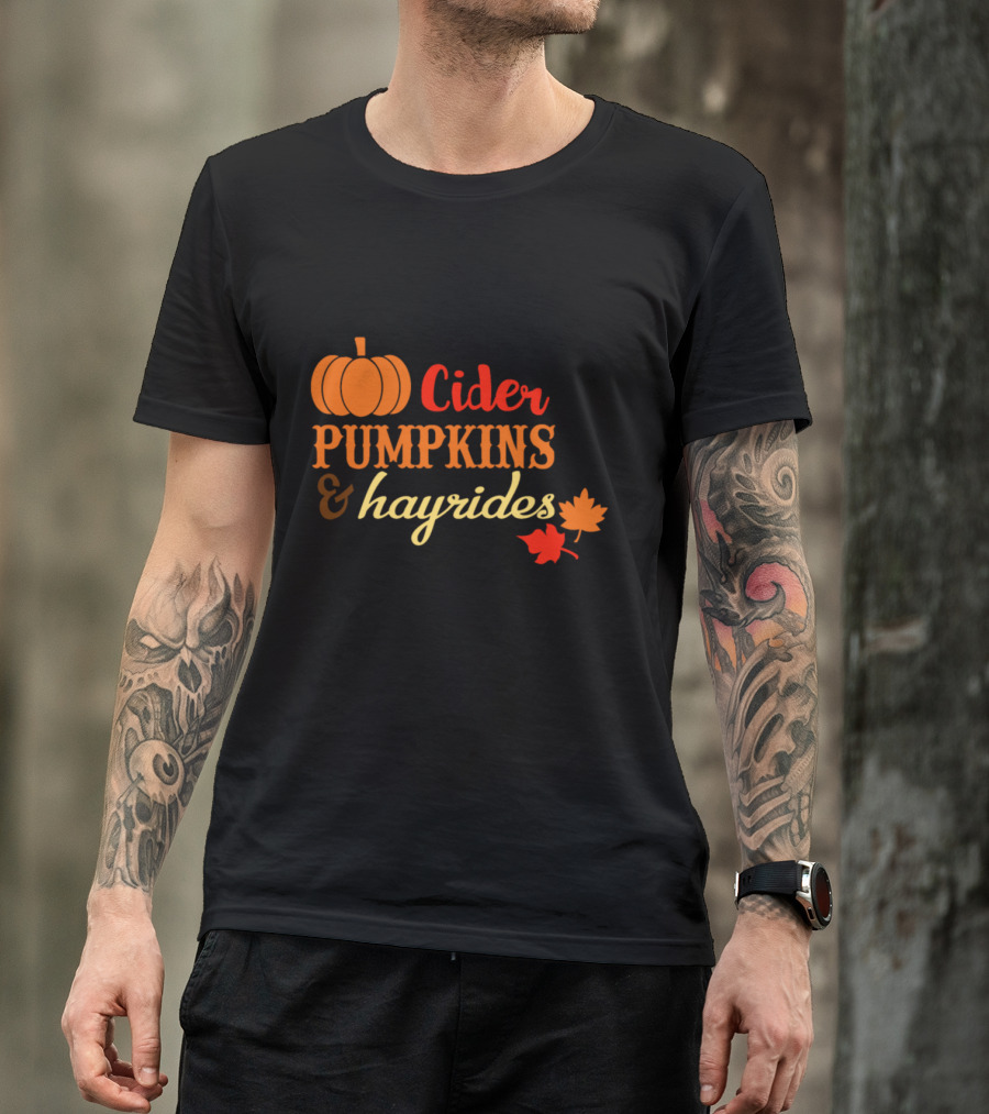 CIDER PUMPKINS And Hayrides Autumn Fall Leaves Pumpkin Spice T-Shirt