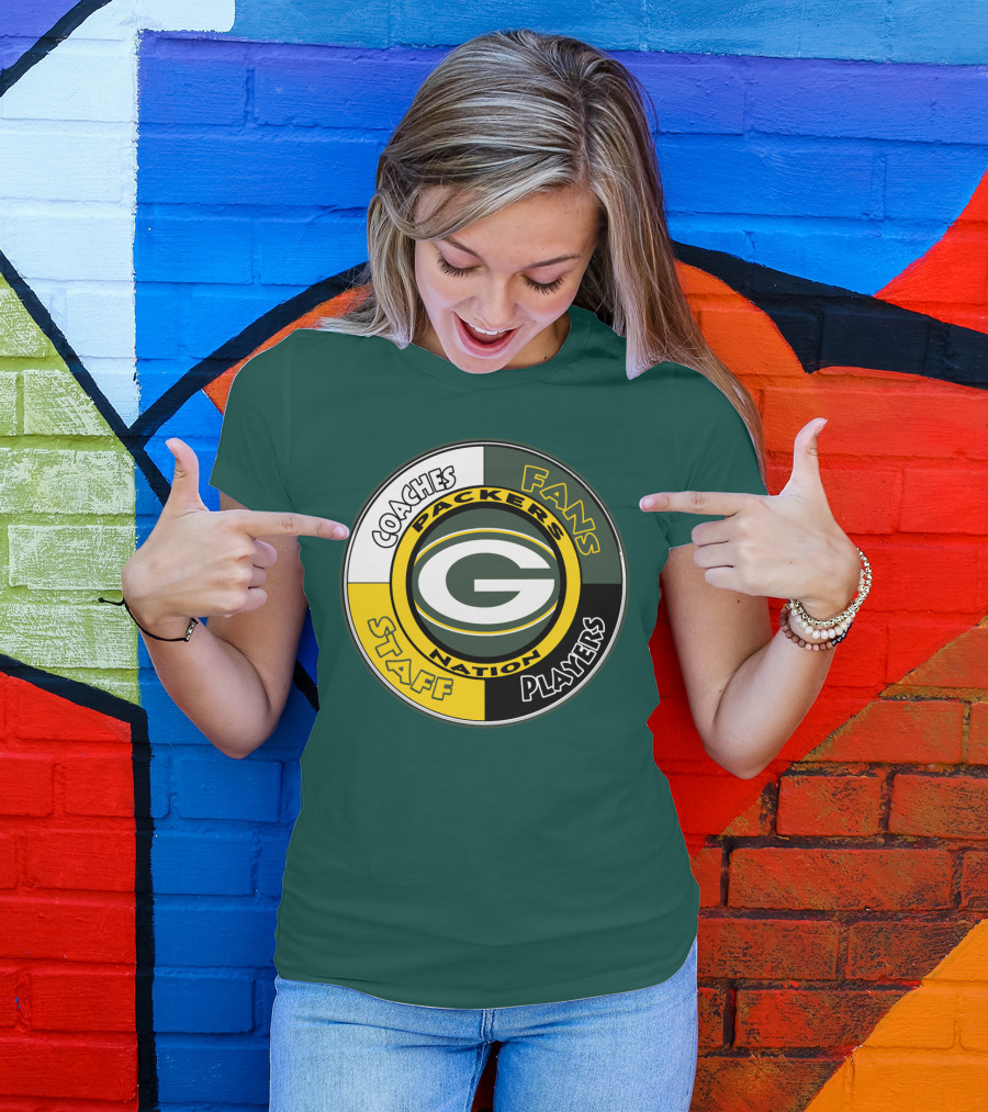 Packers Nation Coaches Fans Staff Players Green Bay Packers T-Shirt