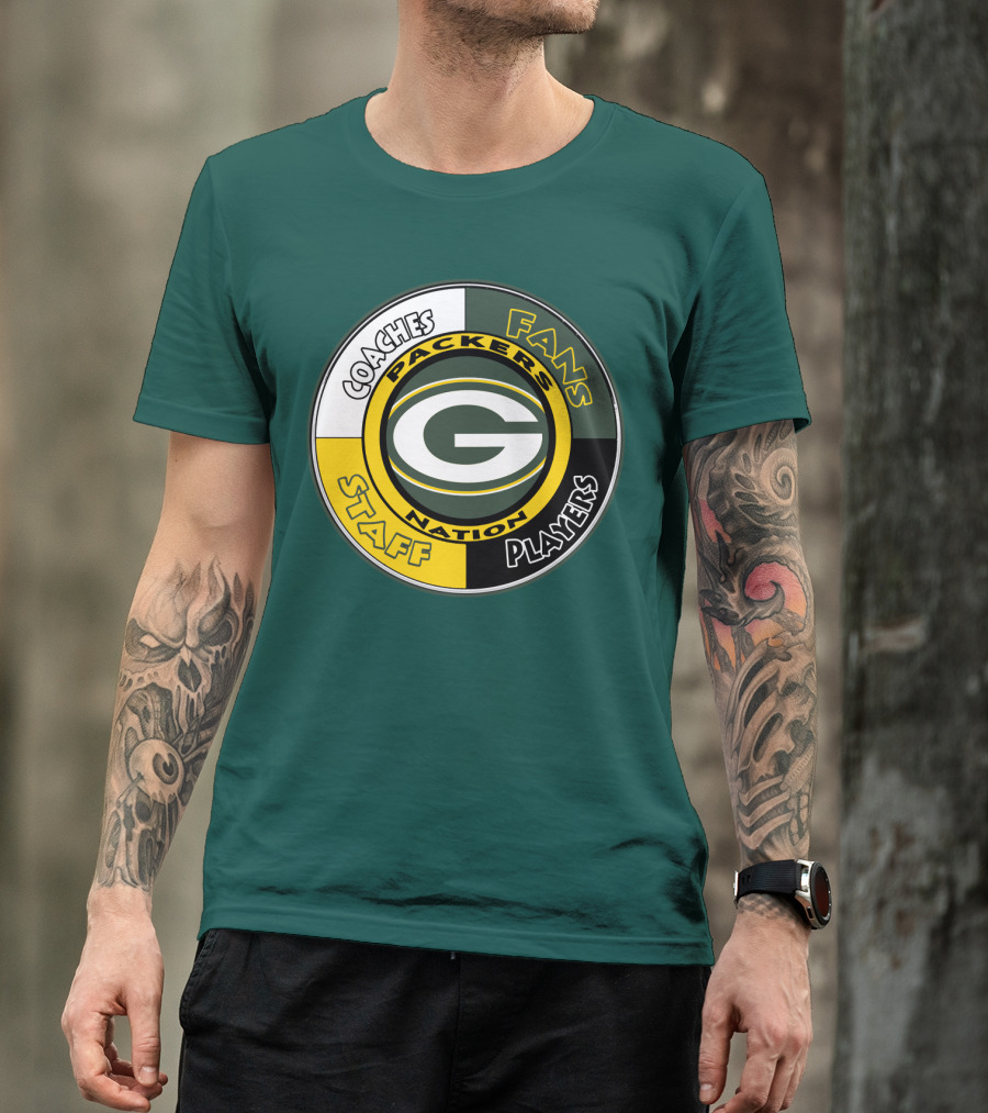 Packers Nation Coaches Fans Staff Players Green Bay Packers T-Shirt