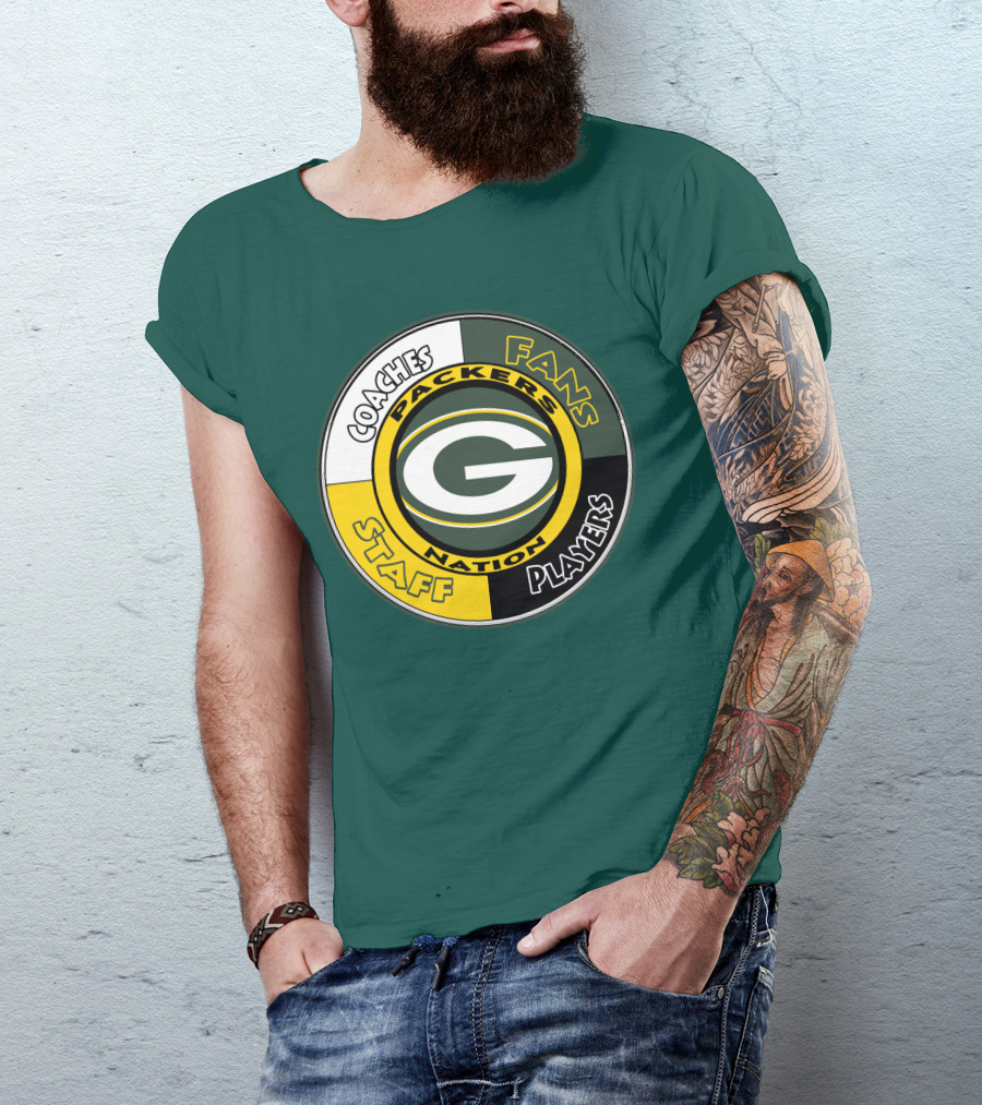 Packers Nation Coaches Fans Staff Players Green Bay Packers T-Shirt