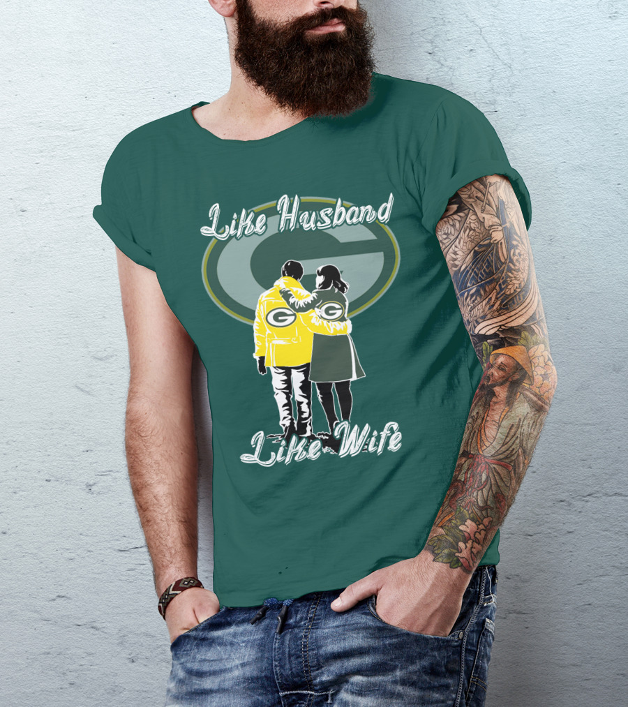 Like Husband Like Wife Green Bay Packers T-Shirt