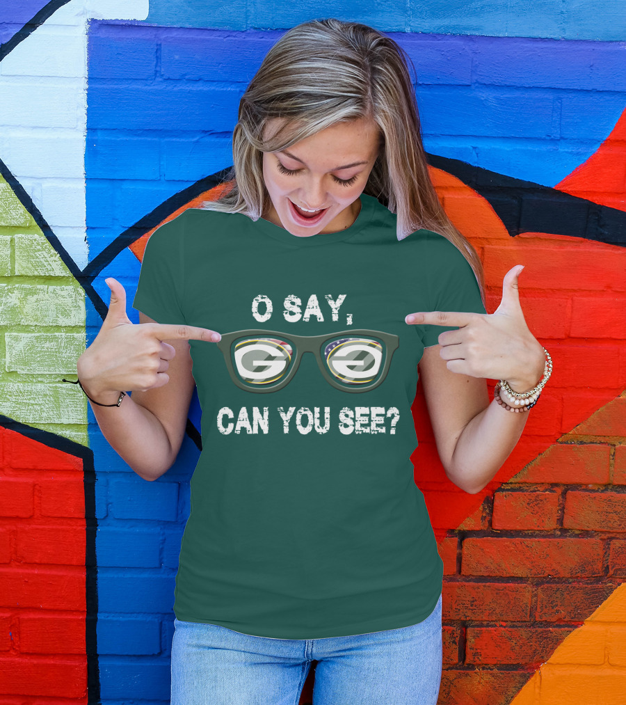 Green Bay Packers O Say Can You See Glasses T-Shirt