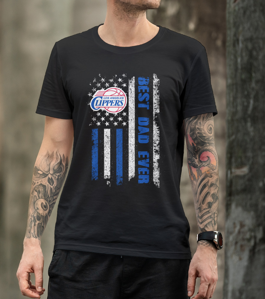 Los Angeles Clippers Best Dad Ever American Flag T-Shirt