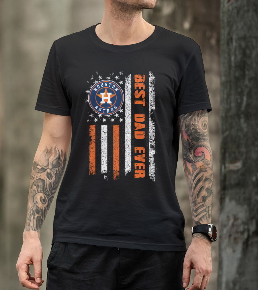 Houston Astros Best Dad Ever T-Shirt