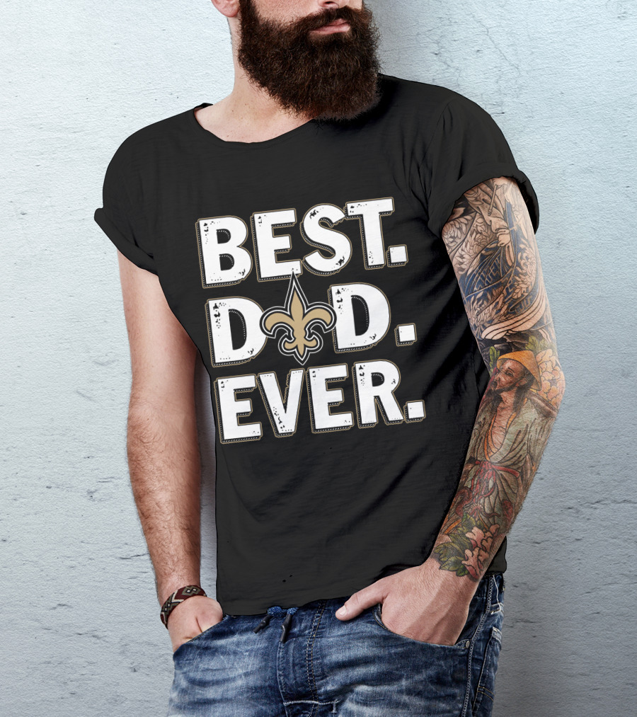 Best Dad Ever Saints Fleur-De-Lis T-Shirt
