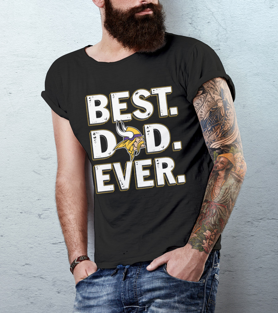 Best Dad Ever Minnesota Vikings T-Shirt