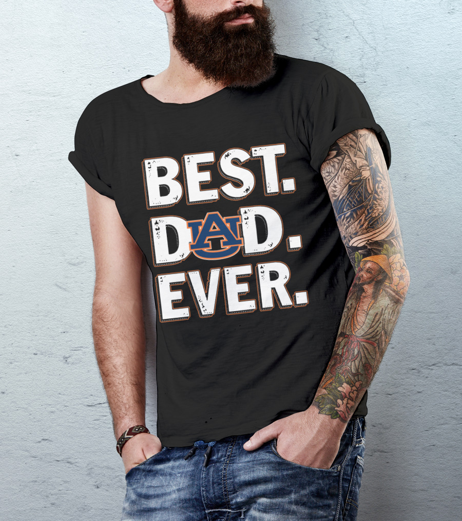 Best Dad Ever Auburn University T-Shirt