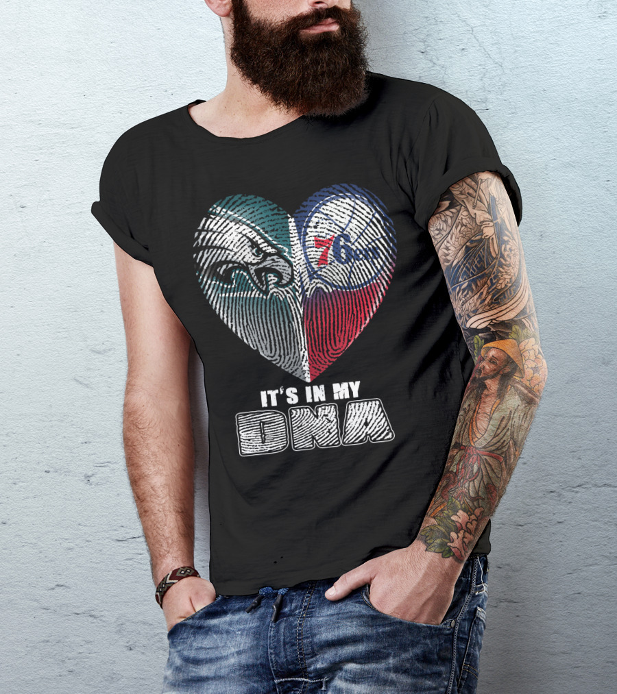 Philadelphia Eagles 76ers Heart It's In My Dna T-Shirt