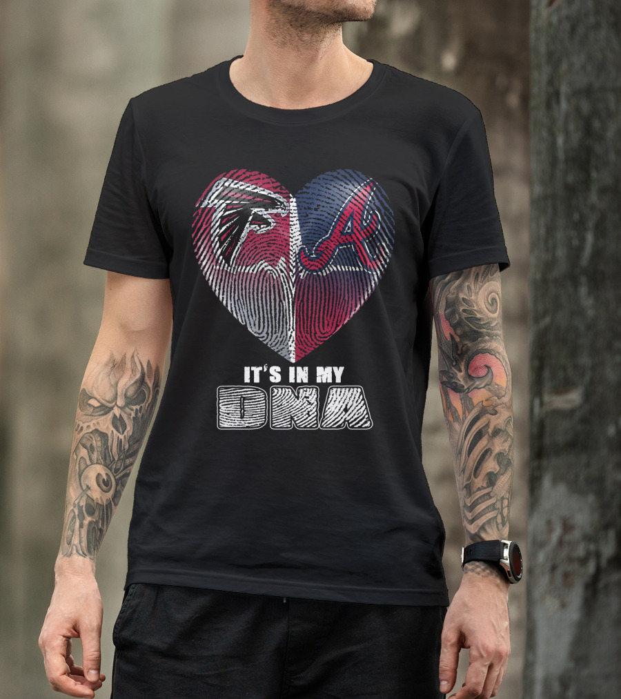 Atlanta Falcons And Braves It's In My Dna T-Shirt