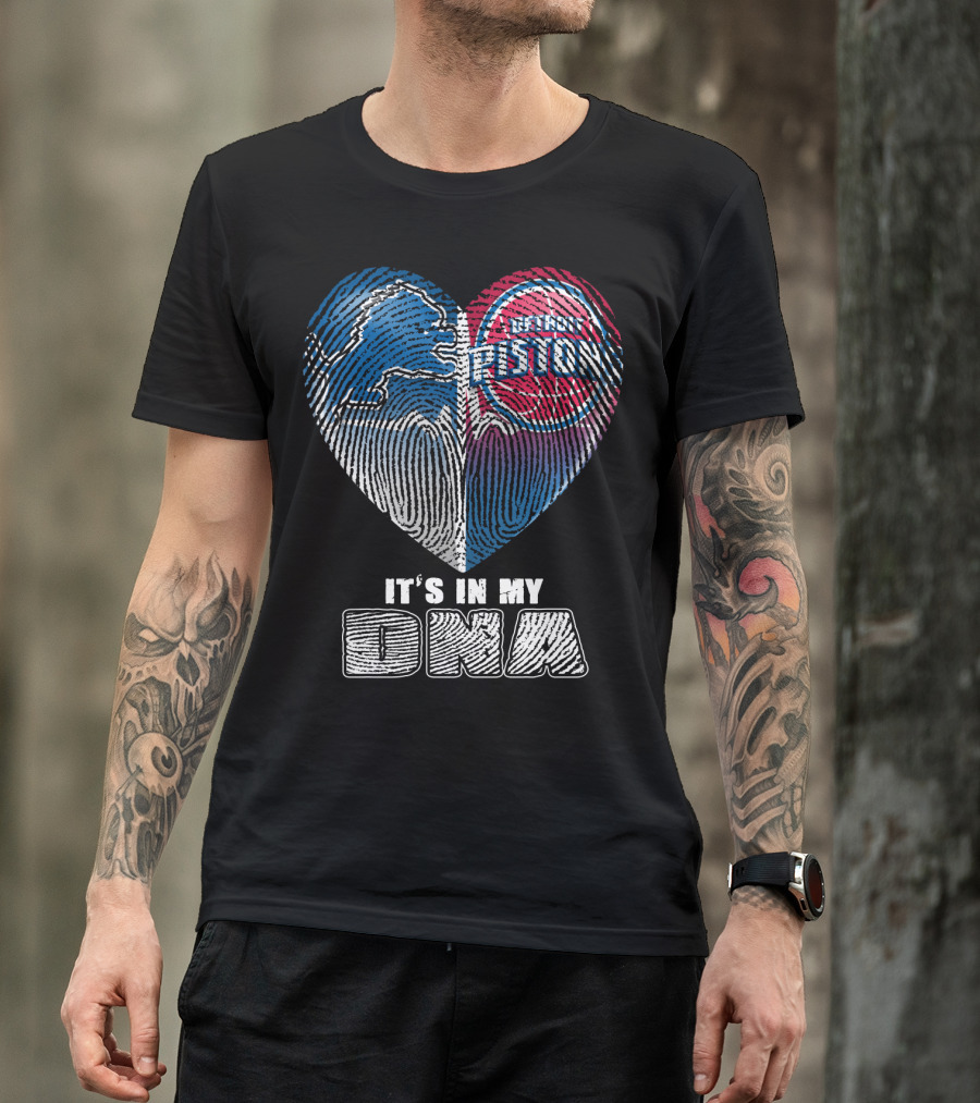 Detroit Pistons Lions Heart It's In My Dna T-Shirt