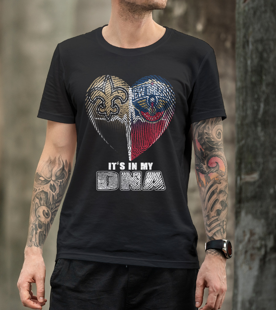 New Orleans Saints Pelicans It's In My Dna T-Shirt