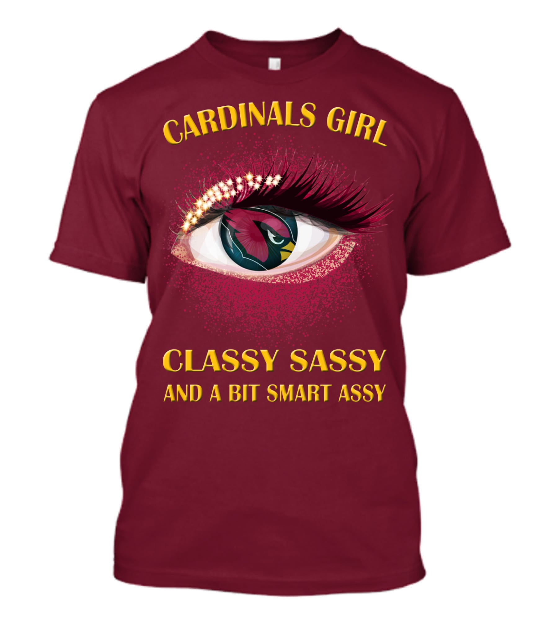 Cardinals Girl Classy Sassy And A Bit Smart Assy T-Shirt