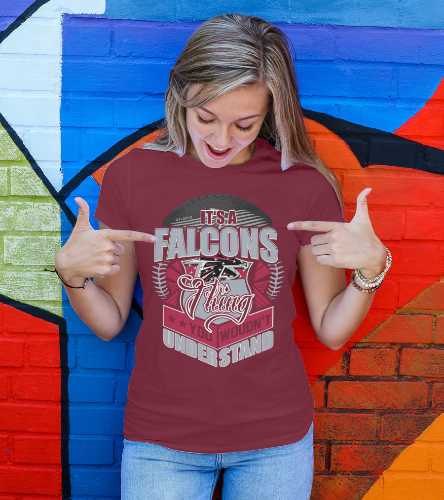 Atlanta Falcons It's A Falcons Thing You Wouldn't Understand T-Shirt