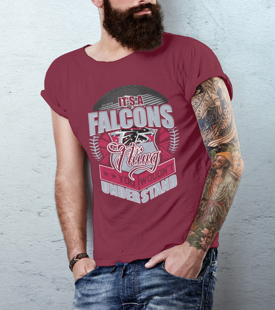 Atlanta Falcons It's A Falcons Thing You Wouldn't Understand T-Shirt