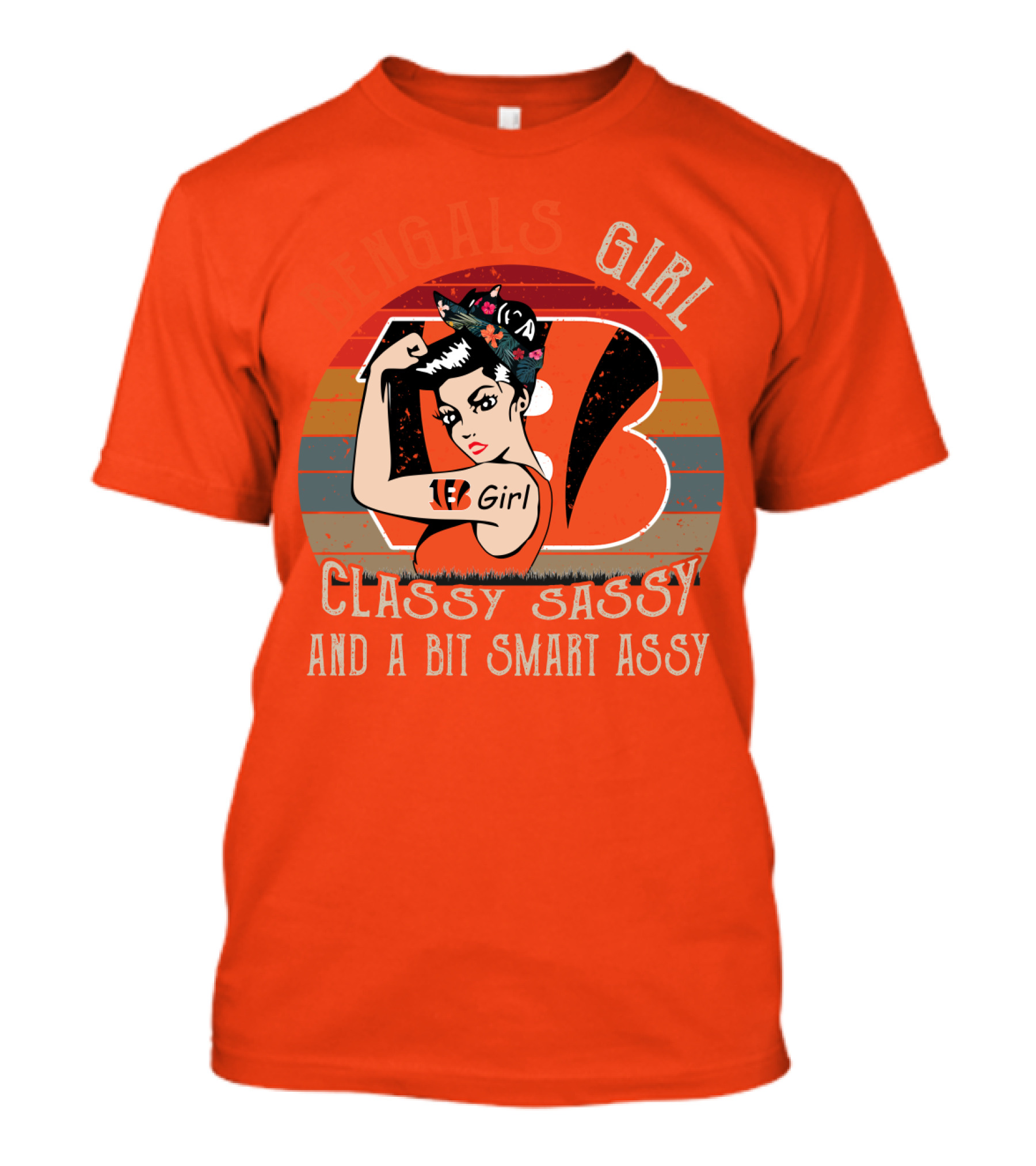 Bengals Girl Classy Sassy And A Bit Smart Assy T-Shirt