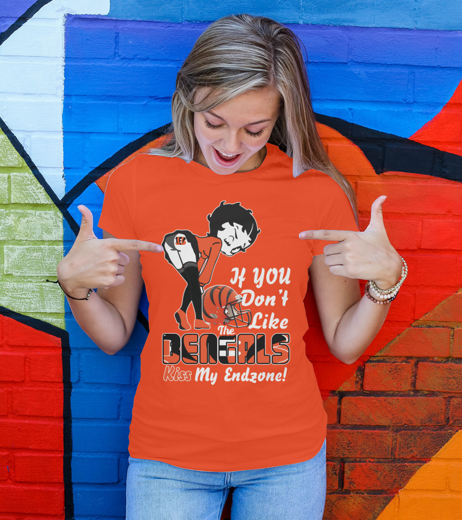 If You Don't Like The Cincinnati Bengals Kiss My Endzone T-Shirt