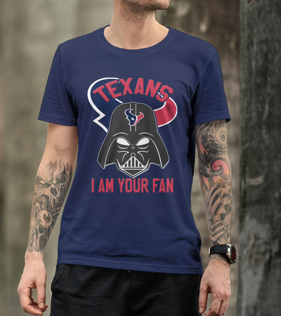 Texans I Am Your Fan Darth Vader Houston T-Shirt