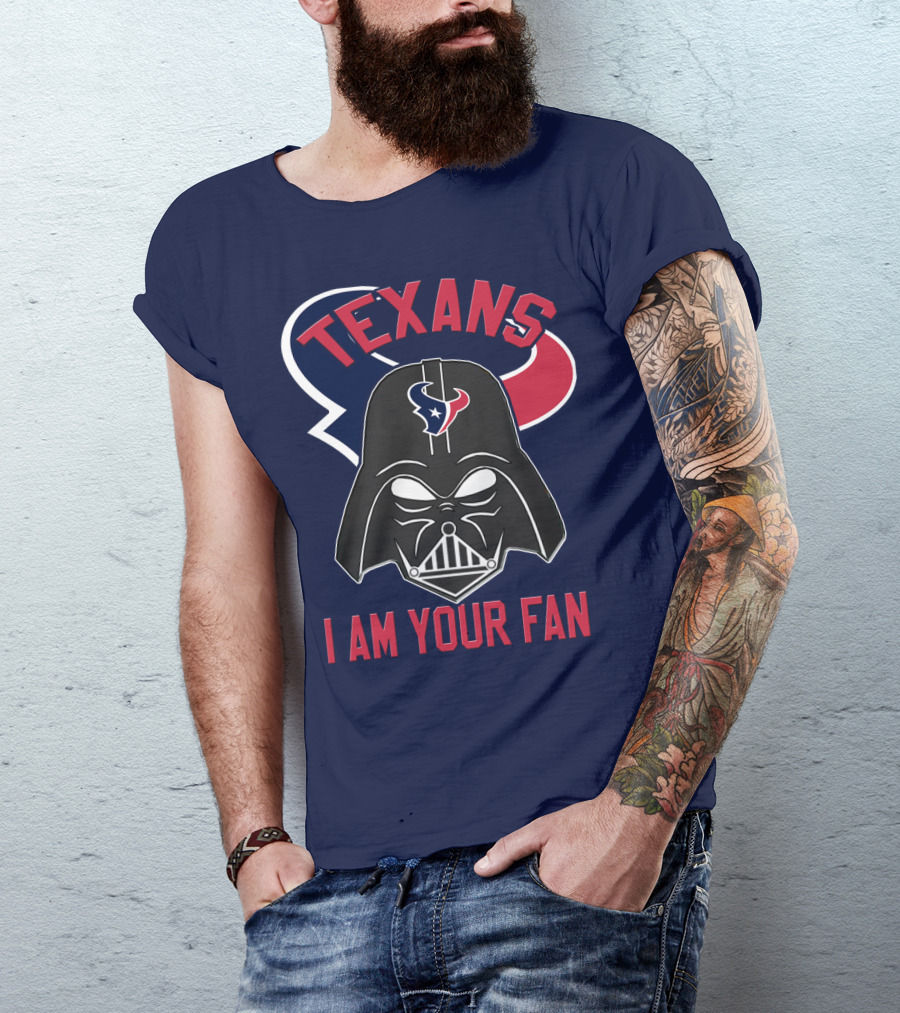 Texans I Am Your Fan Darth Vader Houston T-Shirt