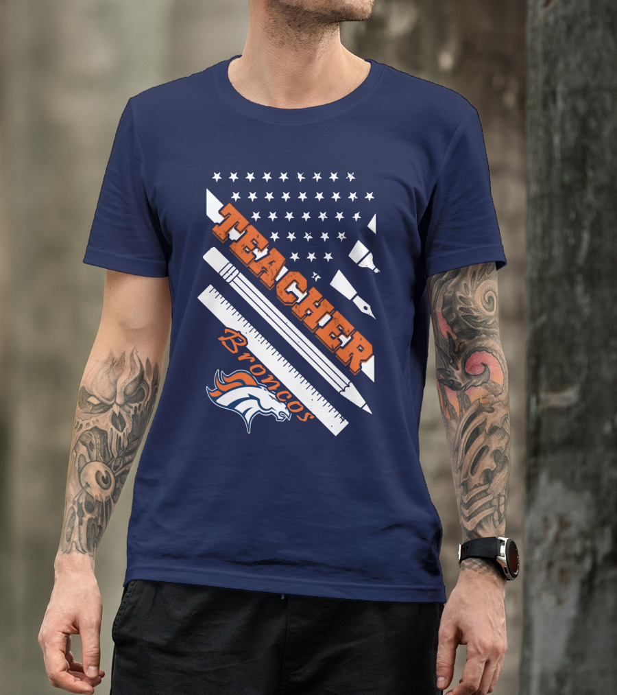 Teacher Broncos Stars And Stripes T-Shirt