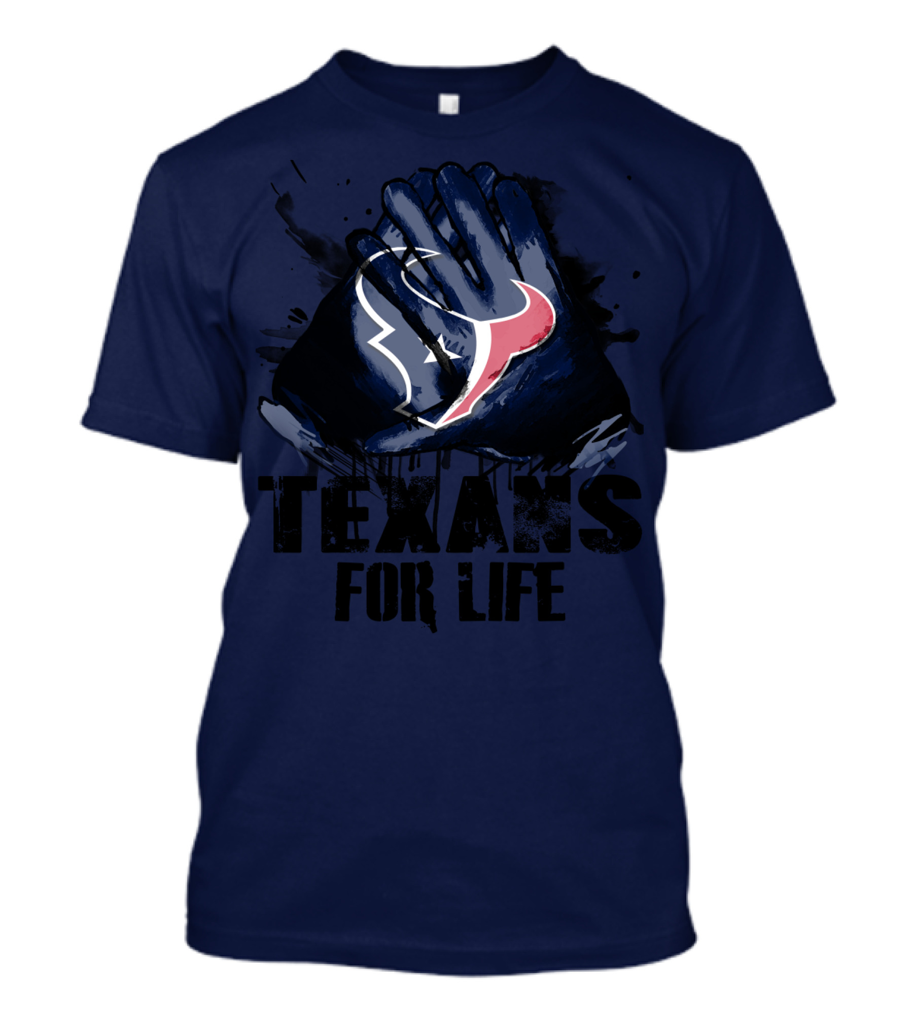 Texans For Life Houston Texans T-Shirt