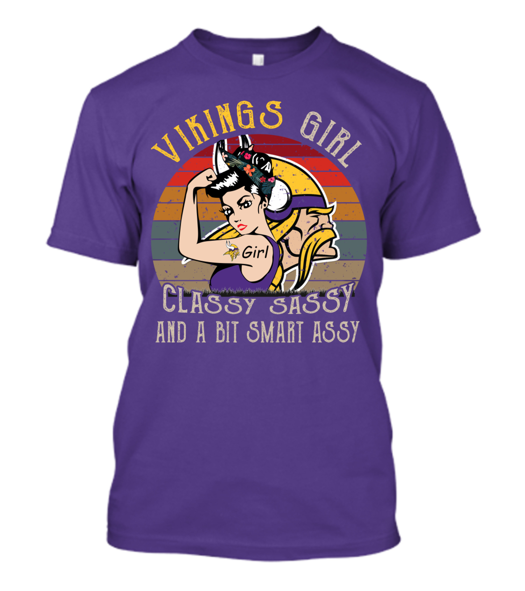 Vikings Girl Classy Sassy And A Bit Smart Assy Minnesota Vikings T-Shirt