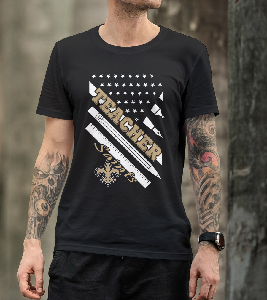 Teacher New Orleans Saints Fleur-De-Lis Stars And Stripes T-Shirt