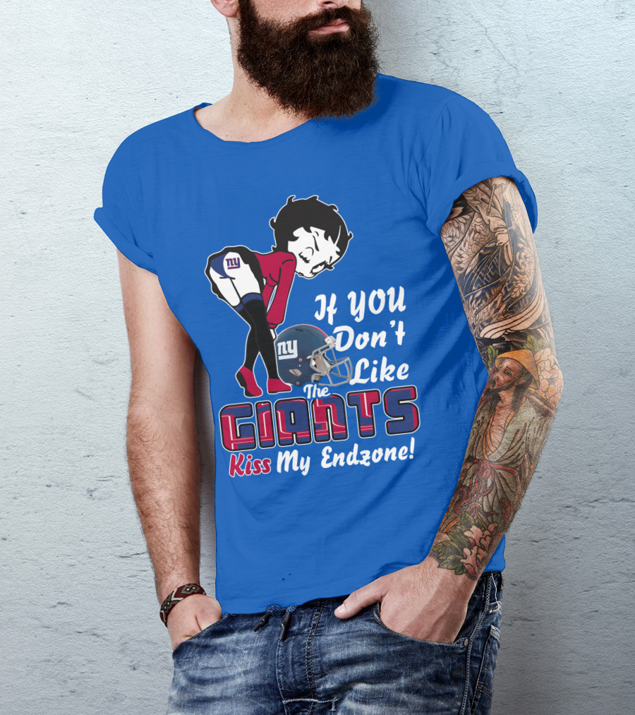If You Don't Like The New York Giants Kiss My Endzone T-Shirt