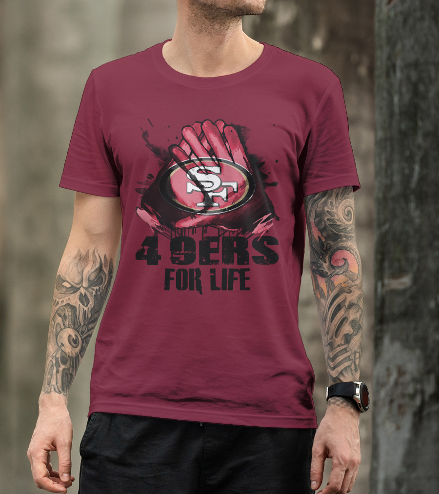 San Francisco 49ers 4 9Ers For Life T-Shirt
