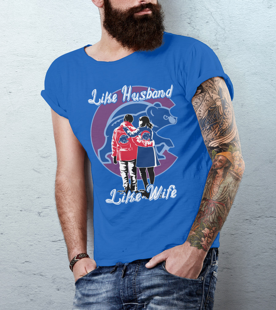 Chicago Cubs Like Husband Like Wife T-Shirt