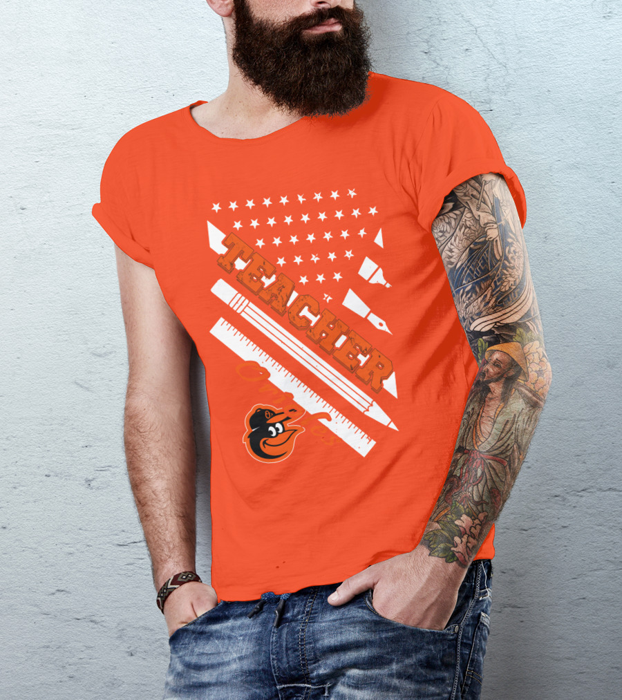 Baltimore Orioles Teacher Stars And Stripes Ruler And Pen T-Shirt