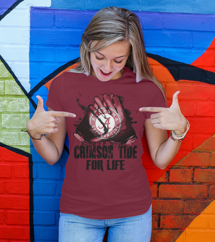 Alabama Crimson Tide For Life T-Shirt