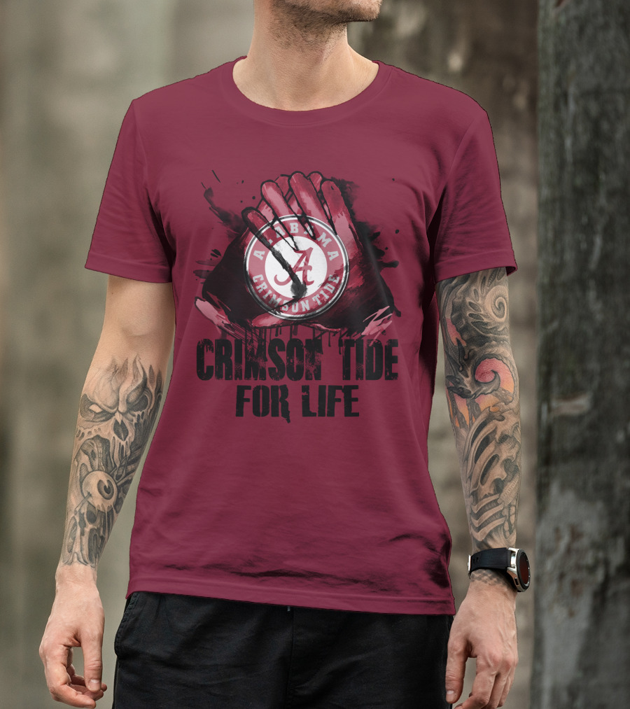 Alabama Crimson Tide For Life T-Shirt