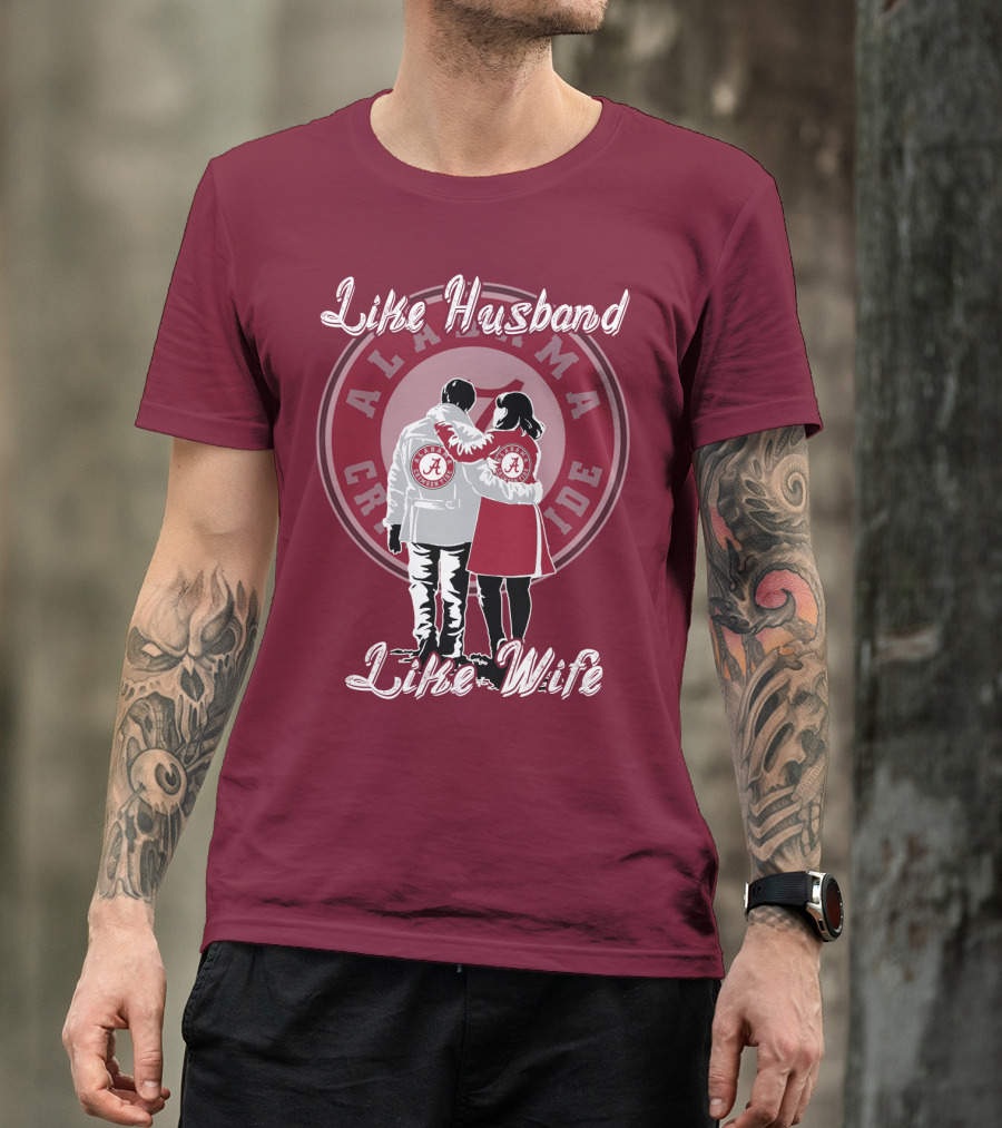 Like Husband Like Wife Alabama Crimson Tide T-Shirt