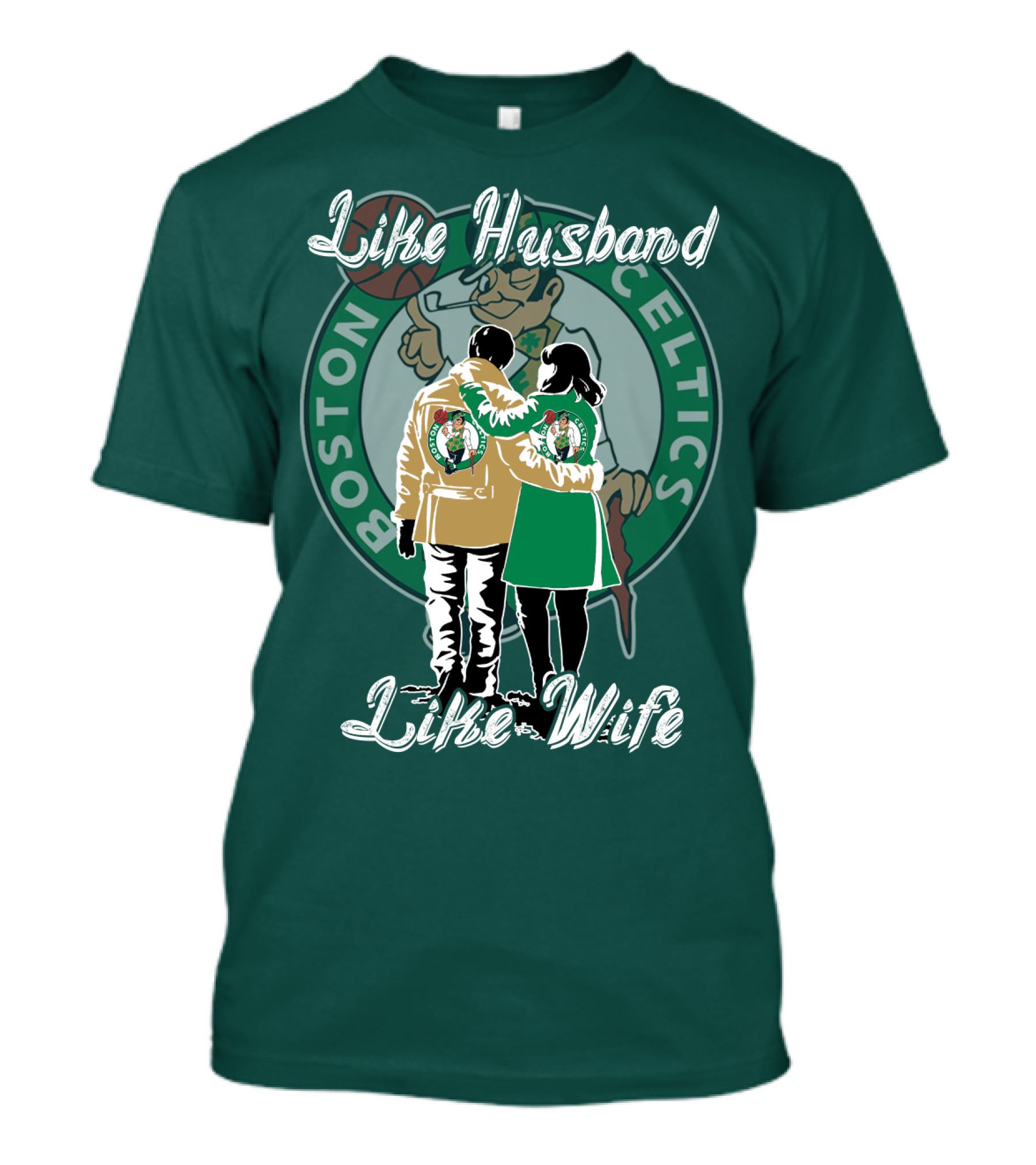Like Husband Like Wife Boston Celtics T-Shirt