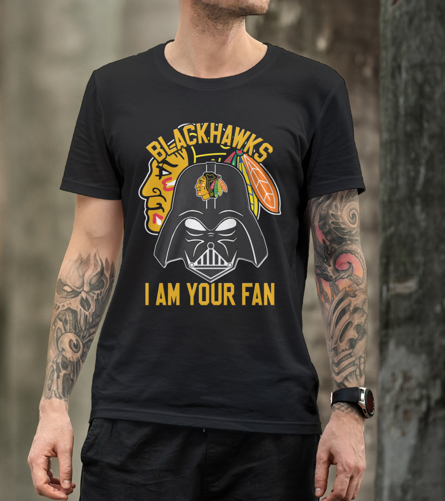 Blackhawks I Am Your Fan T-Shirt
