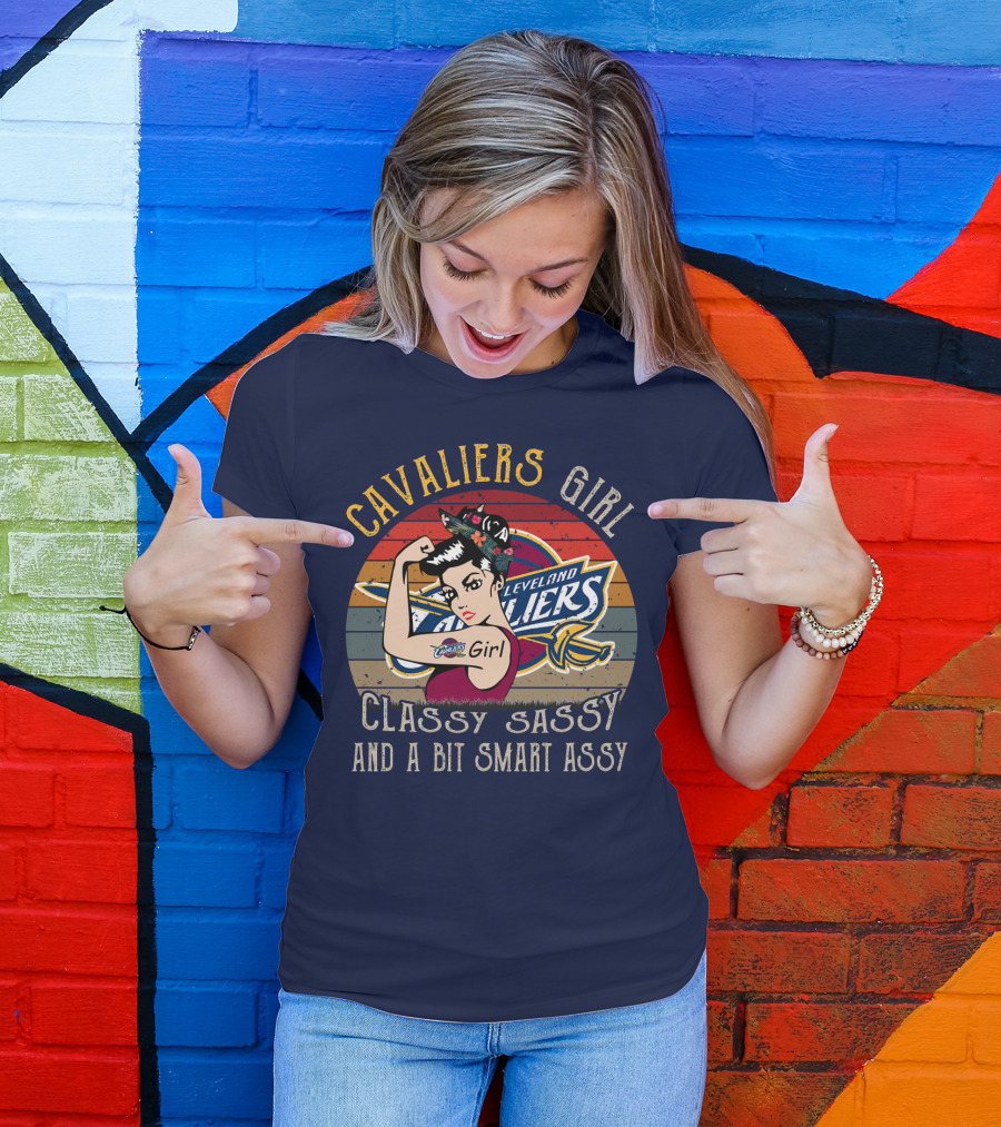 Cavaliers Cleveland Girl Classy Sassy And A Bit Smart Assy T-Shirt