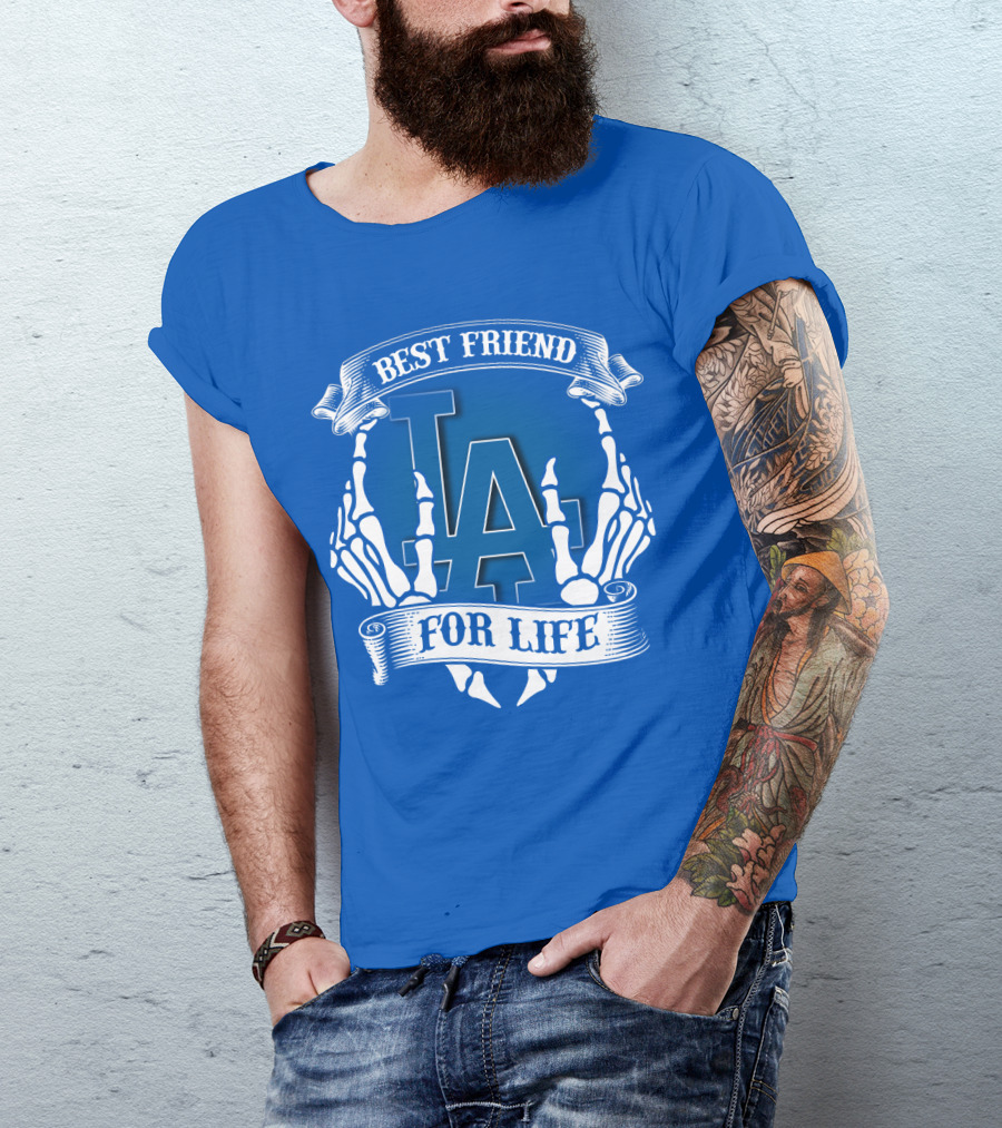 Los Angeles Dodgers Best Friend For Life T-Shirt