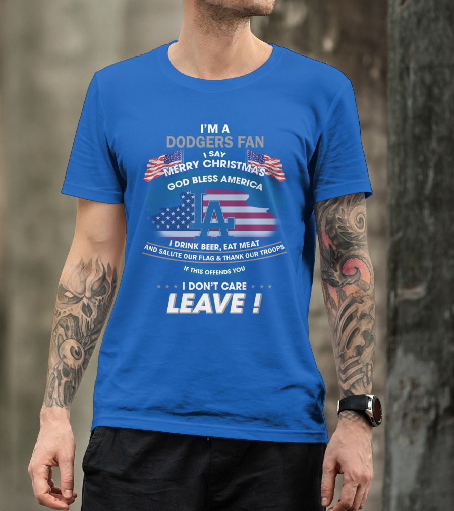 I'm A Dodgers Fan God Bless America Merry Christmas T-Shirt