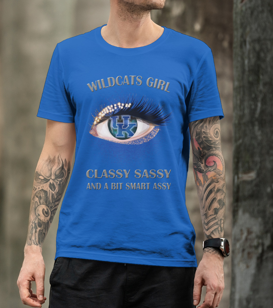 Wildcats Girl Classy Sassy And A Bit Smart Assy Kentucky Wildcats T-Shirt