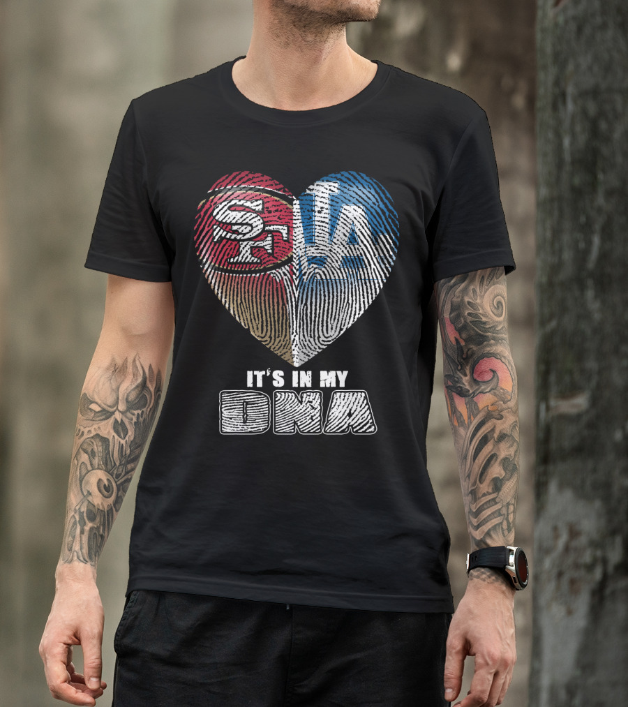 49ers Dodgers It's In My Dna T-Shirt