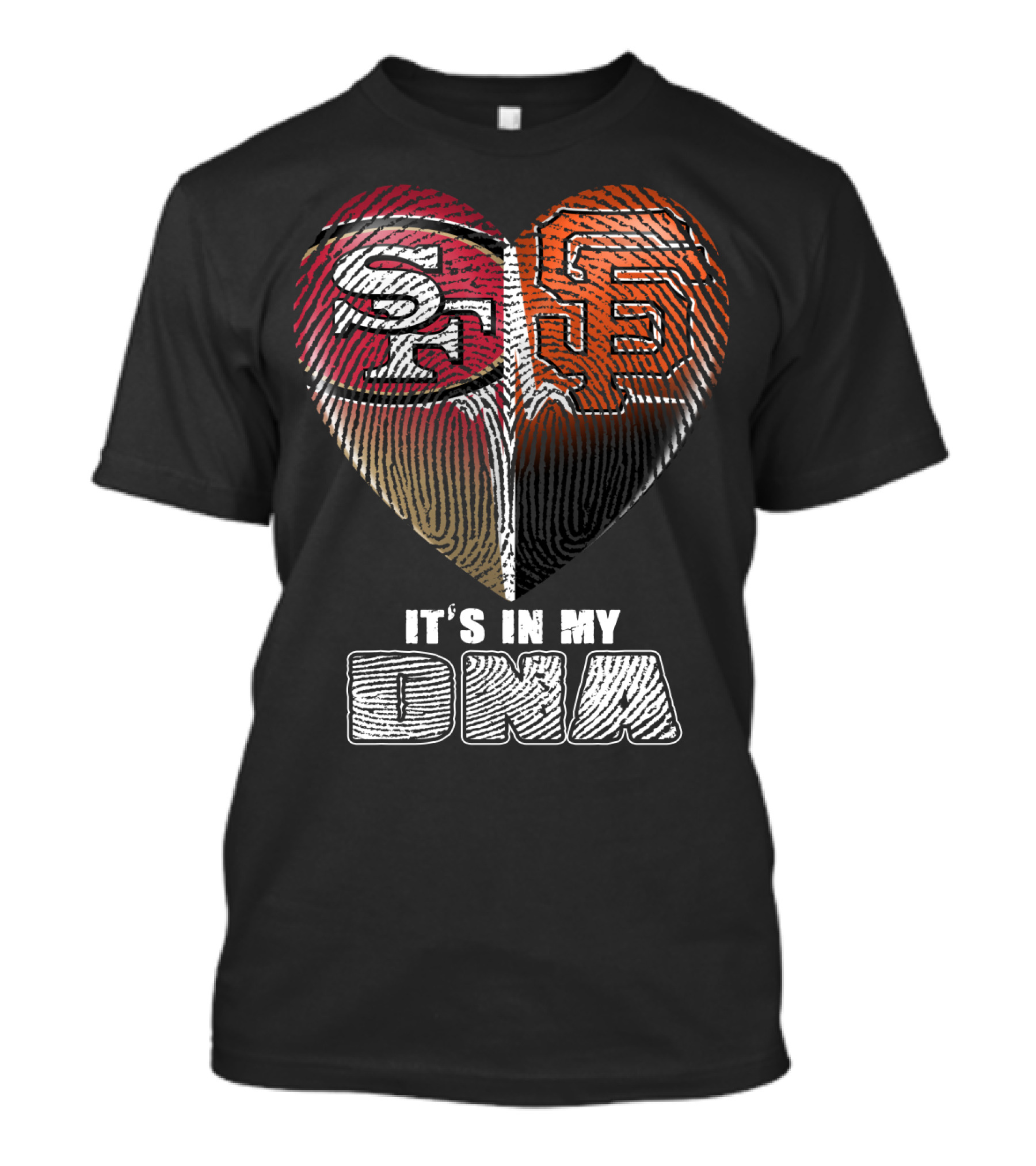 San Francisco 49ers Giants It's In My Dna T-Shirt