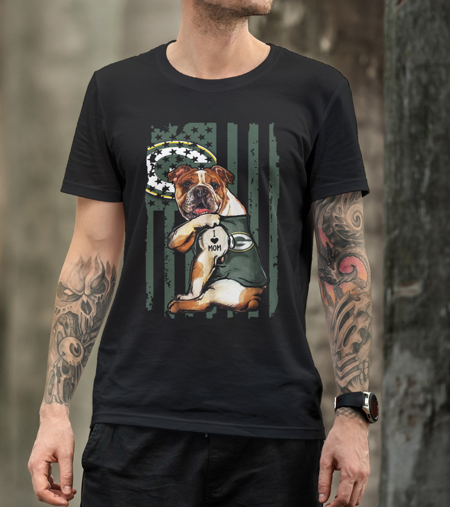 Bulldog I Love Mom Green Bay Packers Flag Stars T-Shirt