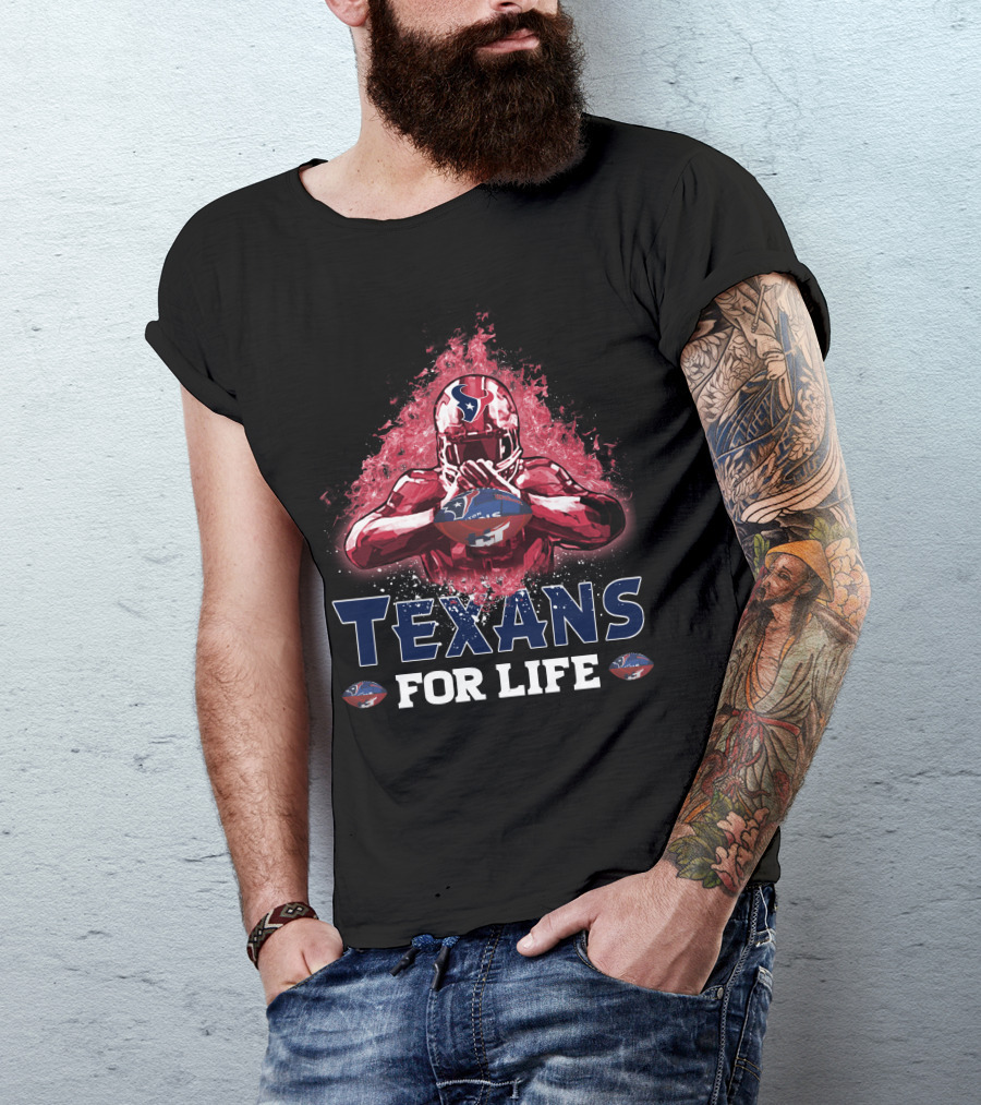 Texans For Life Houston Football Fan Nfl Team Pride T-Shirt
