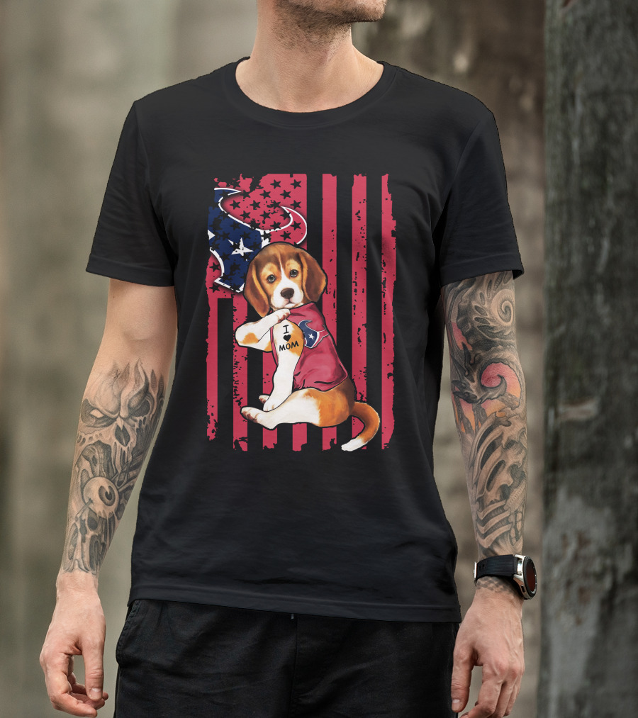 Beagle I Love Mom Houston Texans Stars And Stripes Flag T-Shirt