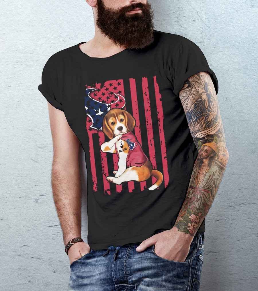 Beagle I Love Mom Houston Texans Stars And Stripes Flag T-Shirt