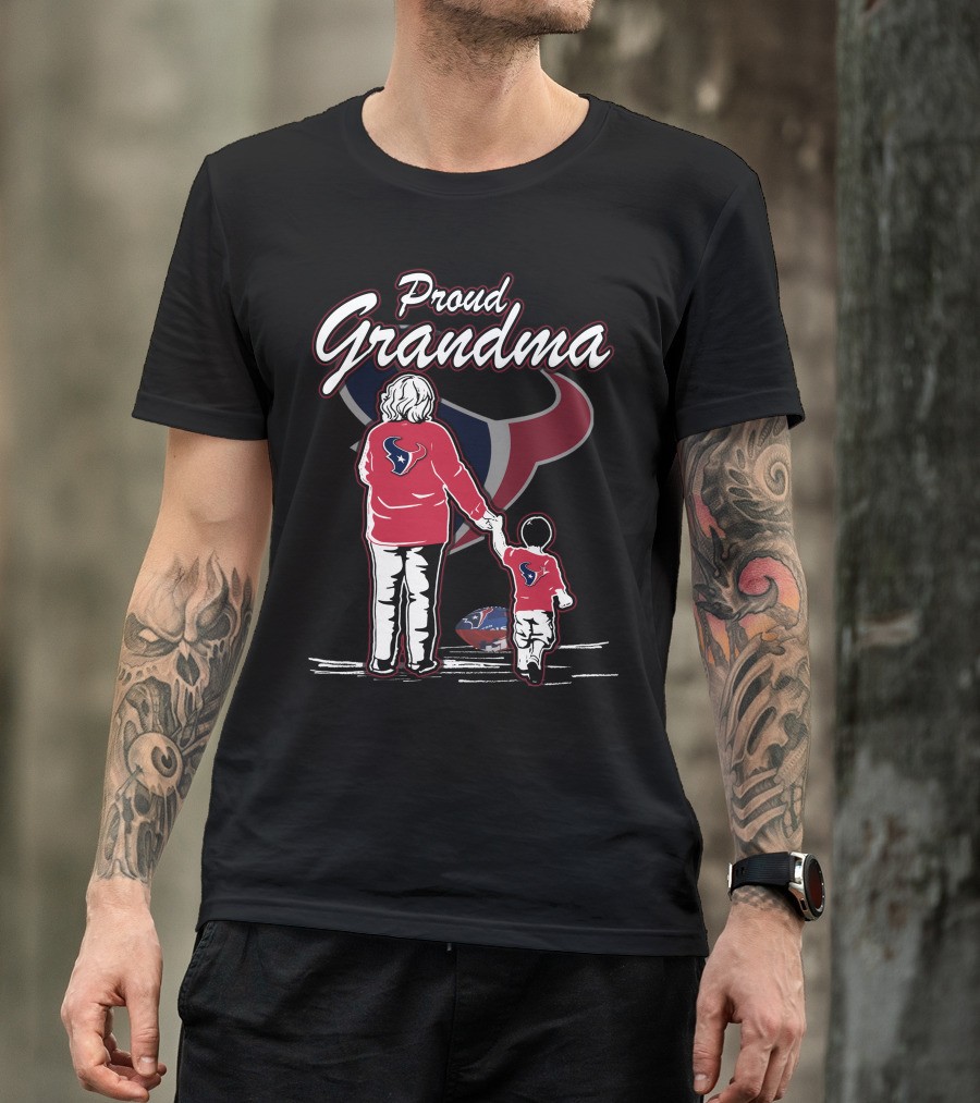 Proud Grandma Houston Texans Football Fandom Family Love T-Shirt