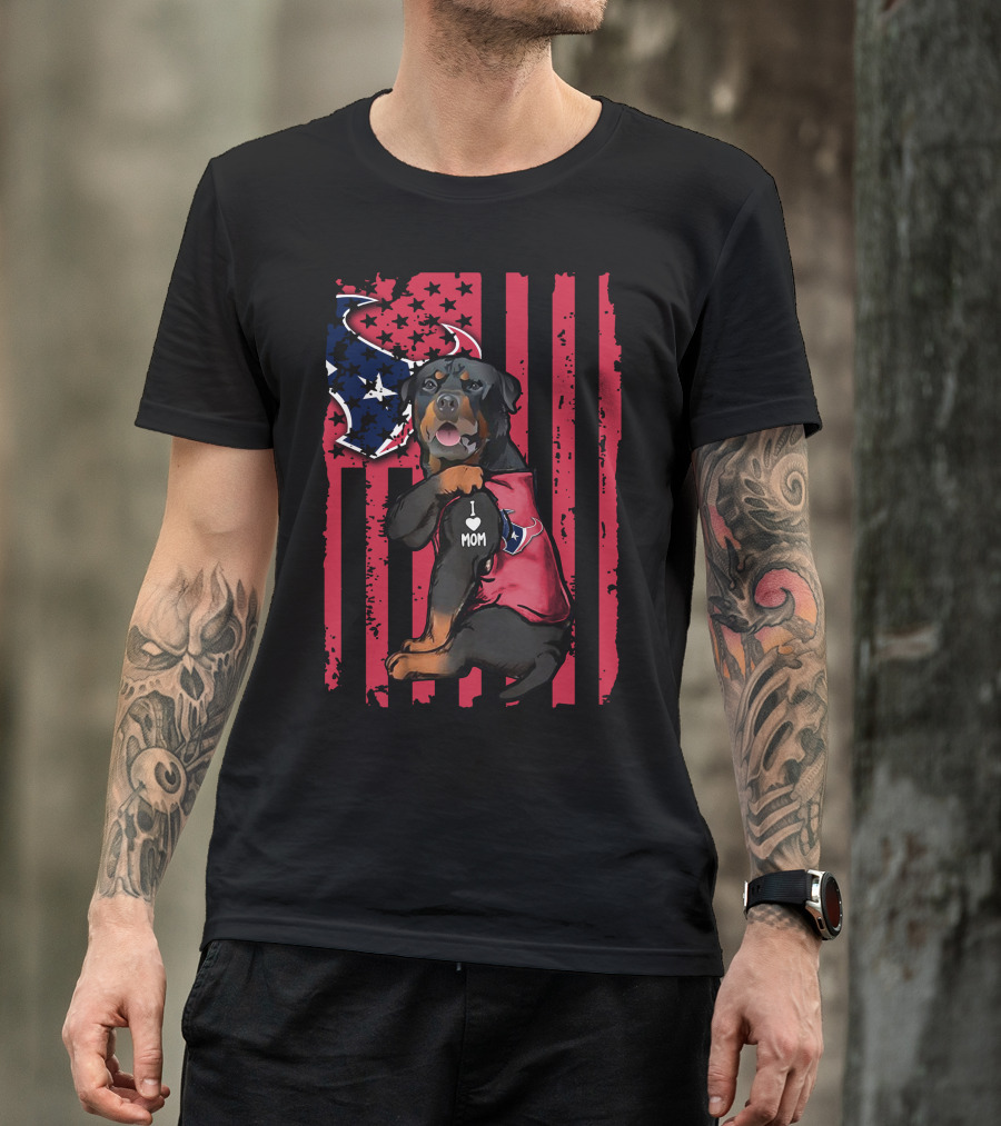Rottweiler I Love Mom Houston Texans Flag T-Shirt