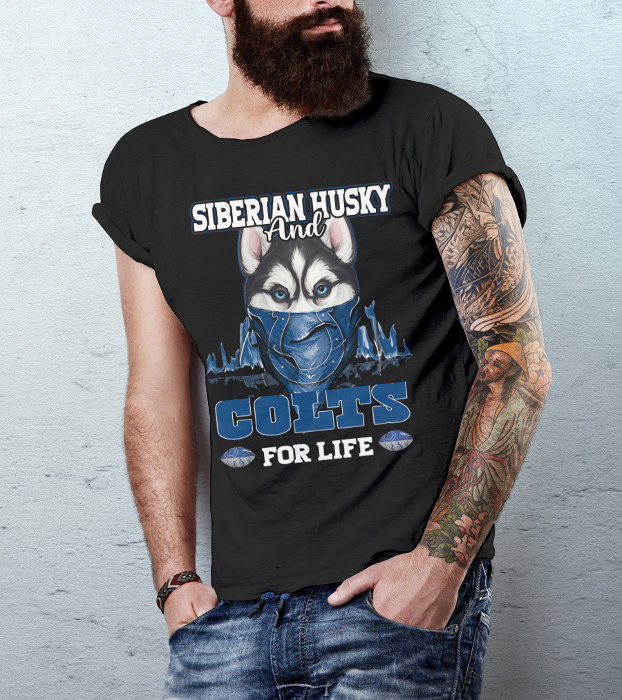 Siberian Husky And Indianapolis Colts For Life T-Shirt